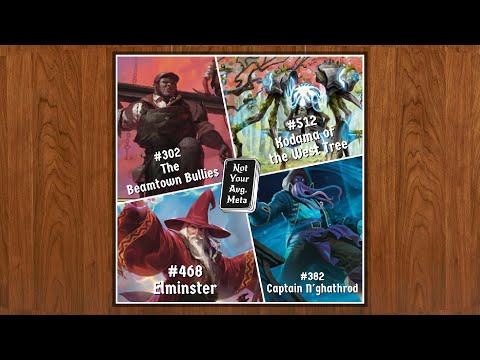 NYAM Ep. 59: The Beamtown Bullies vs Kodama of the West Tree vs Captain N'ghathrod vs Elminster EDH