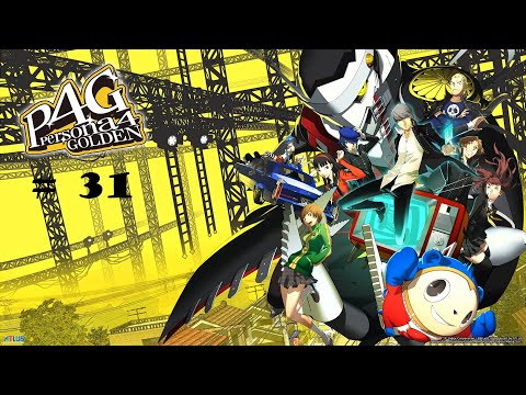 Persona 4 Golden pt 31 We're Head of the Class