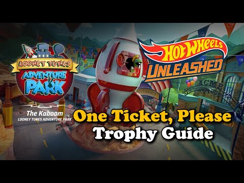 Hot Wheels Unleashed, Looney Tunes Expansion: One Ticket, Please Trophy Guide.