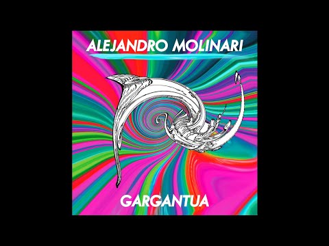 Alejandro Molinari - Gargantua (Original Mix)