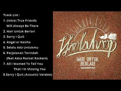 HOOLAHOOP - HARI UNTUK BERLARI FULL ALBUM (2012)