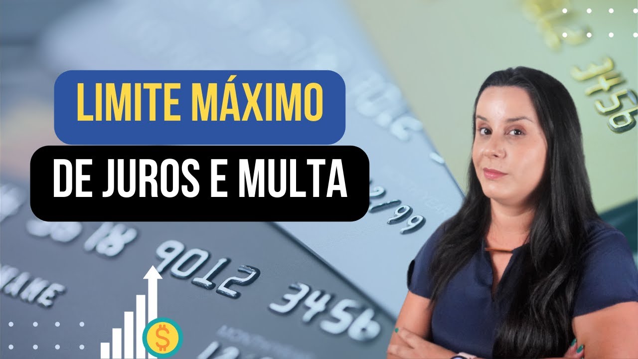 Limite máximo de juros e multa que pode ser cobrado