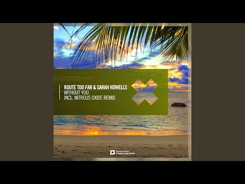 Without You (Nitrous Oxide Extended Mix)