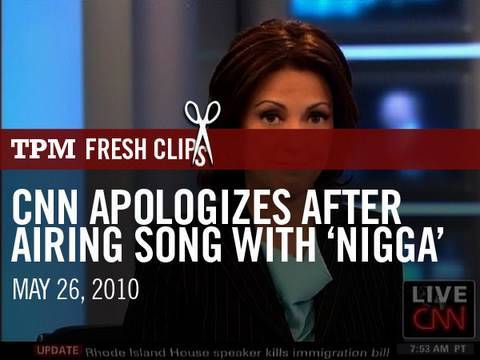 CNN Apologizes After Airing Song With 'Nigga'
