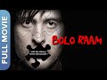 Bolo Raam बोलो राम Full Bollywood Movie Disha Pandey Govind Namdeo Naseeruddin Shah Om