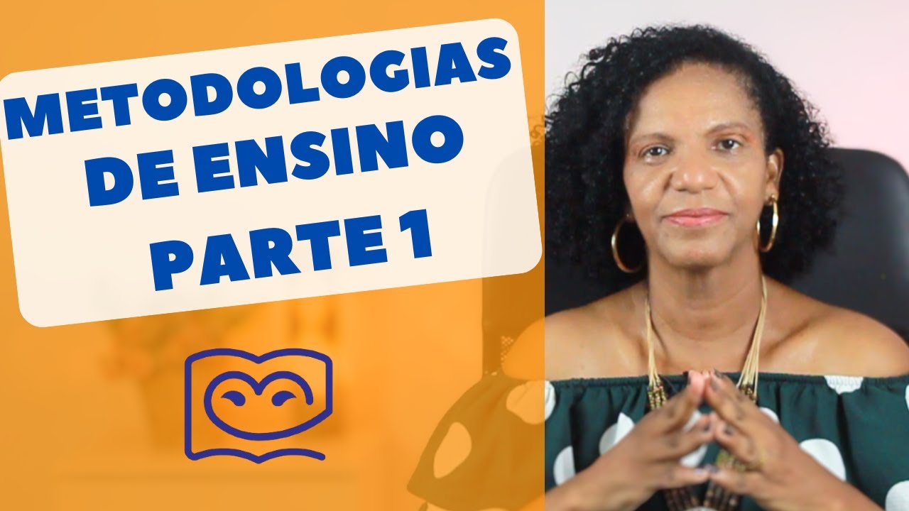 Metodologias de Ensino - PARTE 1