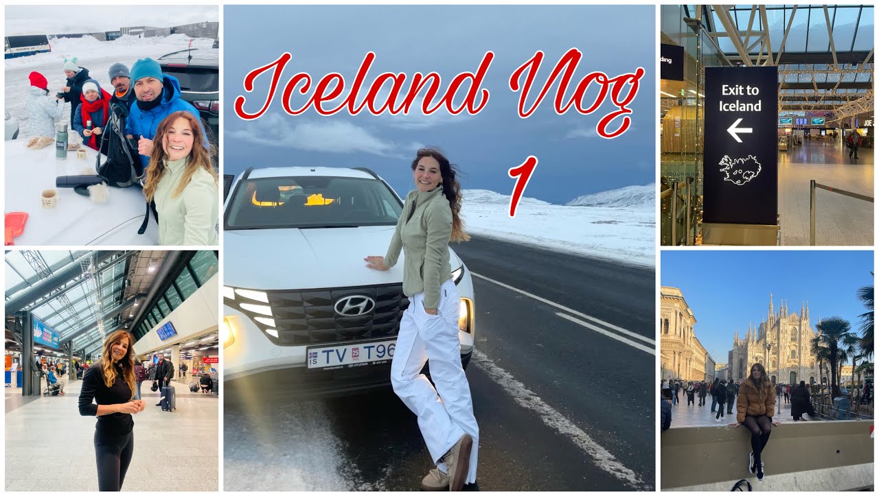 MİLANO AKTARMALI İZLANDA GEZİSİ, İZLANDA VLOG, SÜPER EKİP, 1. Gün
