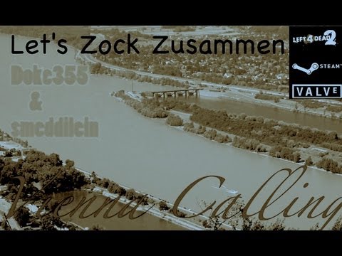 Let's Zock Zusammen -  L4D2 - Vienna Calling 1 *Donauinsel* HQ | Deutsch