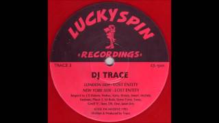 DJ Trace - Lost Entity (New York Side) (1993)