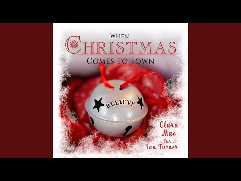 When Christmas Comes to Town (feat. Ian Turner)