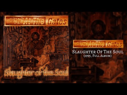 At The Gates - Slaughter Of The Soul (1995, Full Album)