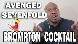 Dope-Ass Reaction To Avenged Sevenfold - Brompton Cocktail