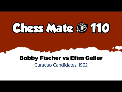 Bobby Fischer vs Efim Geller • Curacao - Candidates, 1962
