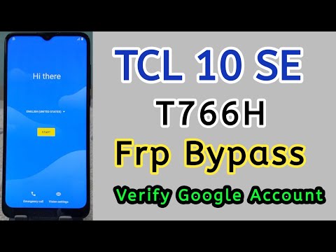 TCL 10 SE FRP Bypass | TCL T766H FRP BYPASS | TCL 10 SE VERIFY GOOGLE ACCOUNT | FRP BYPASS TCL T766H