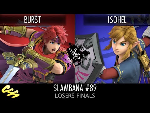 [Slambana #89] Losers Finals: Burst (Roy) vs. Isohel (Link)