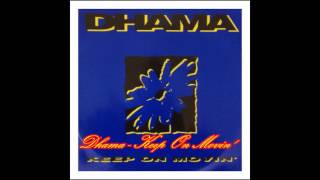 Dhama - Keep On Movin&#39; (Original Version)