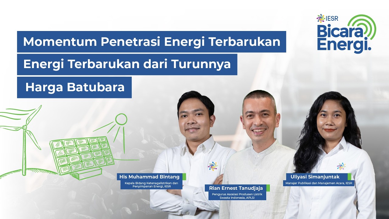 Momentum Penetrasi Energi Terbarukan dari Turunnya Harga Batubara