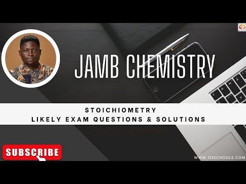 JAMB/WAEC Chemistry 2026 EP 114 - Stoichiometry + Free JAMB/WAEC Questions & Answers