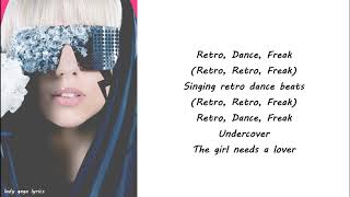 Lady Gaga - Retro Dance Freak Lyrics