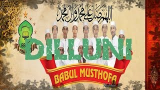 Download lagu BABUL MUSTHOFA TERBARU - DILLUNI (Teks) - Pekalongan 2015 mp3 Download lagu BABUL MUSTHOFA TERBARU - DILLUNI (Teks) - Pekalongan 2015 mp3