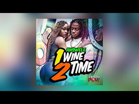 Answele - 1wine 2time (Official Audio)