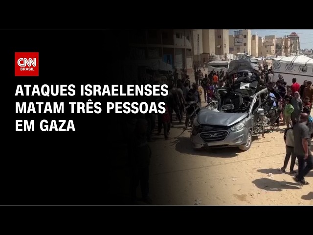 Ataques de Israel em Gaza matam ao menos três pessoas, dizem médicos | AGORA CNN