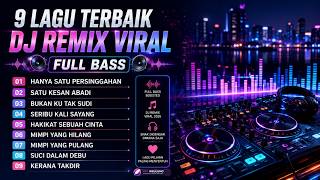 Download lagu 🔥 9 DJ REMIX FULL BASS TERBAIK 2026 🎶 ENAK DIDENGAR SAAT MALAM & KERJA | VIRAL TIKTOK mp3