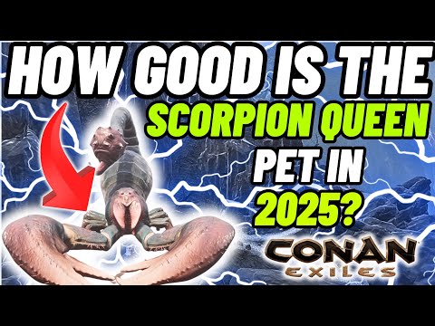Super Rare! But is the scorpion queen pet any good in 2025? Conan Exiles
