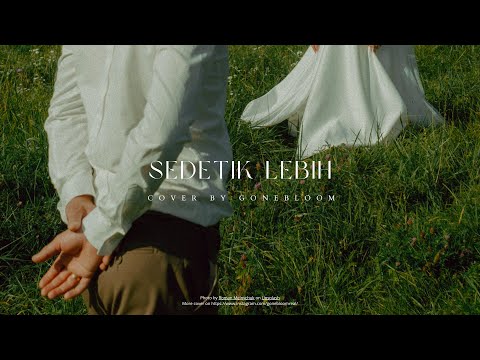Anuar Zain - Sedetik Lebih (Cover by @gonebloom)