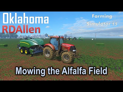 Mowing the Alfalfa Field | E44 Oklahoma | Farming Simulator 15