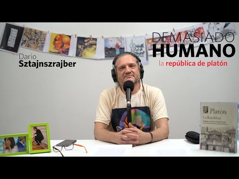 Plato's Republic | Darío Sztajnszrajber is #TooHuman - Episode 24 Season 7