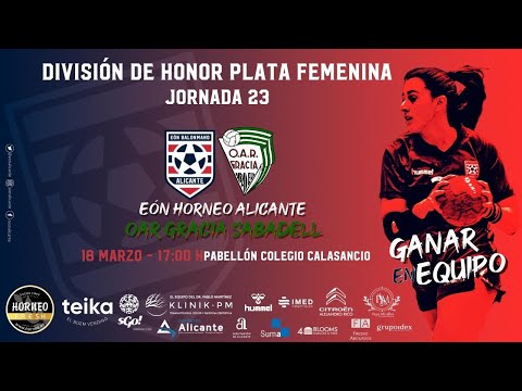 EÓN HORNEO ALICANTE Vs OAR GRÀCIA SABADELL J23 #DHPLATAFEM