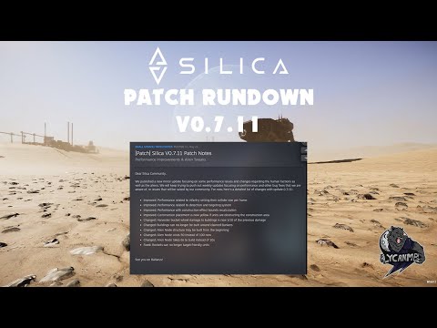 Silica Patch Notes Rundown! 0.7.11!!!