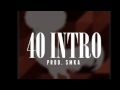 Nappy Roots - 40 Intro