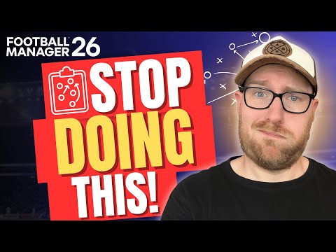 5 Tactical Mistakes You MUST Avoid in FM26!