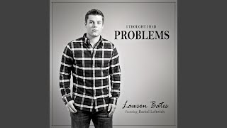 I Thought I Had Problems