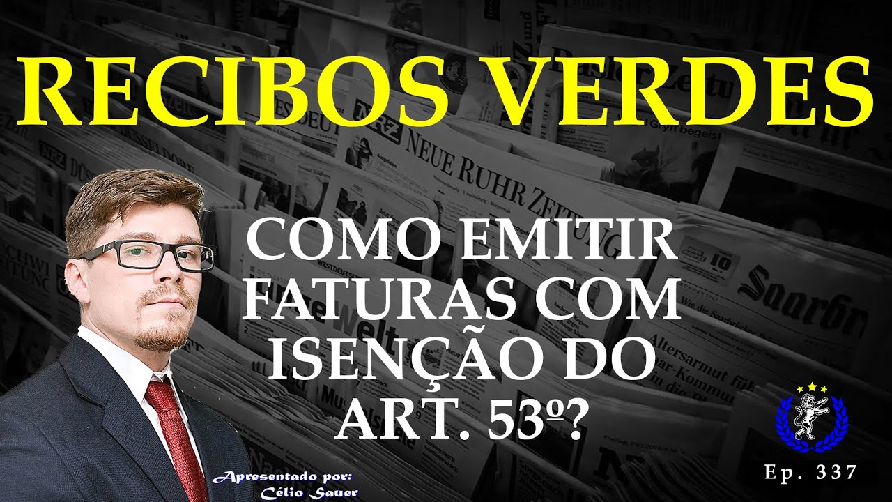 RECIBOS VERDES - Aprenda a emitir as faturas com isenção! (Ep. 337)