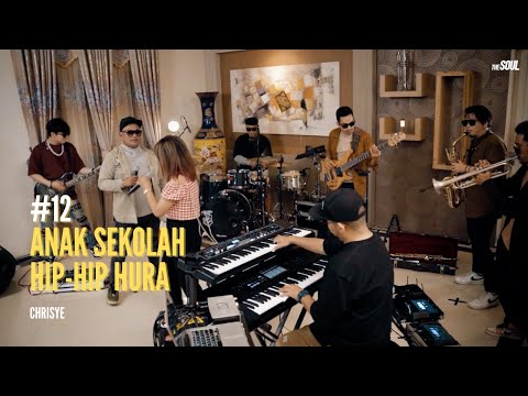 Living Room Sessions : #12 Anak Sekolah, Hip Hip Hura (Chrisye)  - The Soul