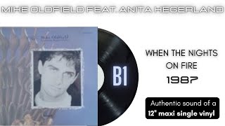 Mike Oldfield feat. Anita Hegerland - When The Nights On Fire [12&#39;&#39; maxi single]