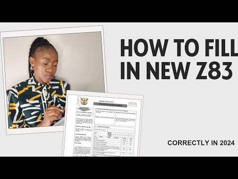 How to fill in the newly approved Z83 | Guidelines to complete Z83 form in 2024