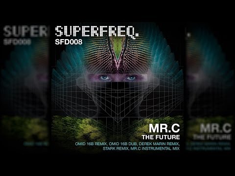 SFD008: Mr.C - The Future (Stark Dub) [Superfreq]