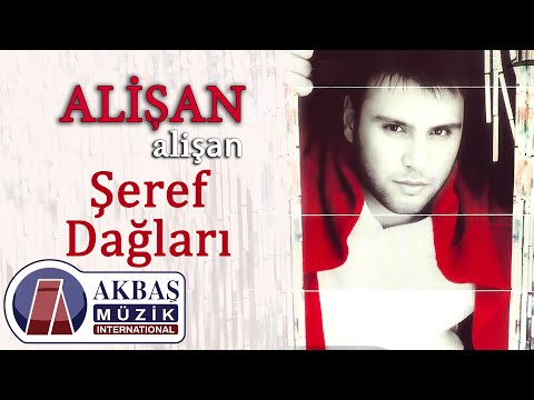 Alişan - Şeref Dağları