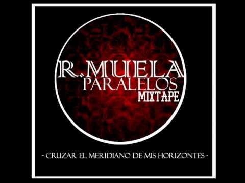 R.Muela - Paralelos Mixtape (RMSH)