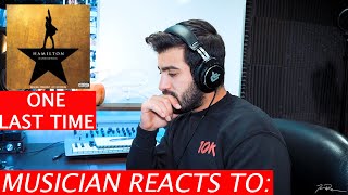 One Last Time - Hamilton - Musician&#39;s Reaction