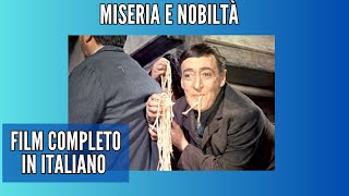 Miseria e nobiltà I Commedia I Film completo in Italiano