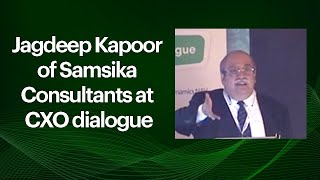 Jagdeep Kapoor of Samsika Consultants at CXO dialogue  image