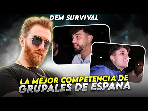 THE BEST GROUP COMPETITION IN SPAIN! | DEM SURVIVAL NQP, JESÚS LC, ESKAPE, NACHO ARG, AND MORE