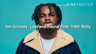 Tee Grizzley- Lost and Found ( Feat. YNW Melly ) Lyrics