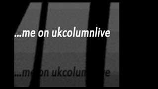 me on ukcolumnlive