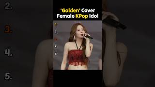 Download lagu HUNTR/X - 'Golden' Cover by Female KPop Idol ✨ | #KpopDemonHunters #Huntrx #wgitachi mp3